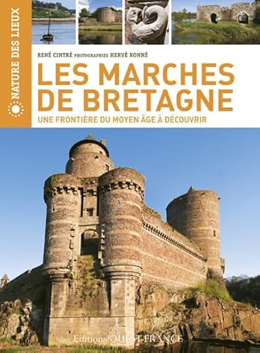 Beispielbild fr Les Marches de Bretagne : Une frontire du Moyen-Age  dcouvrir zum Verkauf von medimops