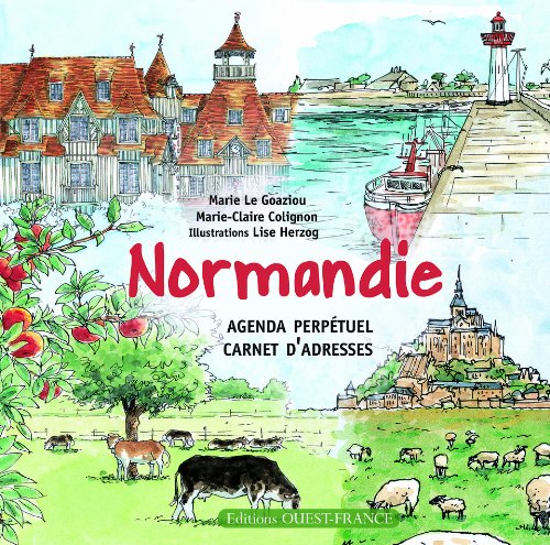 Beispielbild fr Agenda perptuel de Normandie Le Goaziou, Marie et Herzog, Lise zum Verkauf von BIBLIO-NET