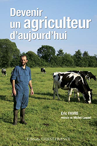 Beispielbild fr Devenir un agriculteur d'aujourd'hui zum Verkauf von Ammareal