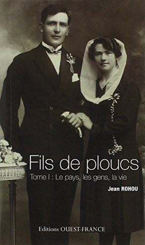 Stock image for Fils de ploucs : Tome 1, Le pays, les gens, la vie for sale by medimops