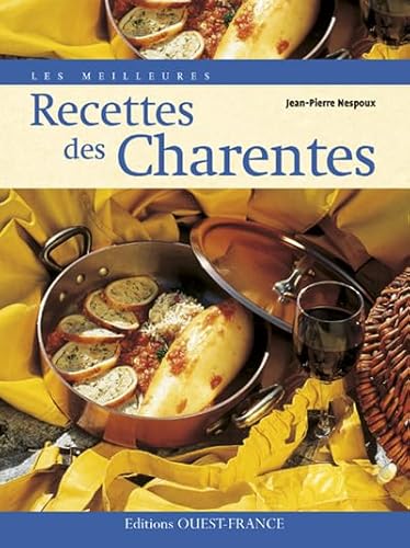 Stock image for Les Meilleures recettes des Charentes for sale by Ammareal