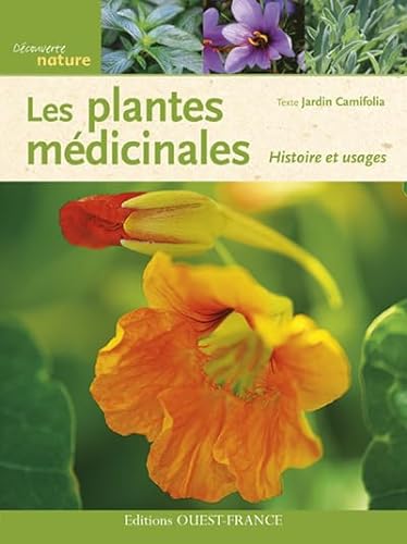 Stock image for LES PLANTES MEDICINALES. HISTOIRE ET USAGES for sale by Librairie La Canopee. Inc.
