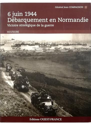 Imagen de archivo de 6 juin 1944 - D barquement en Normandie : Victoire strat gique de la guerre a la venta por Bookmans