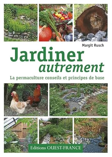 Beispielbild fr Jardiner autrement : La permaculture, conseils et principes de base zum Verkauf von medimops