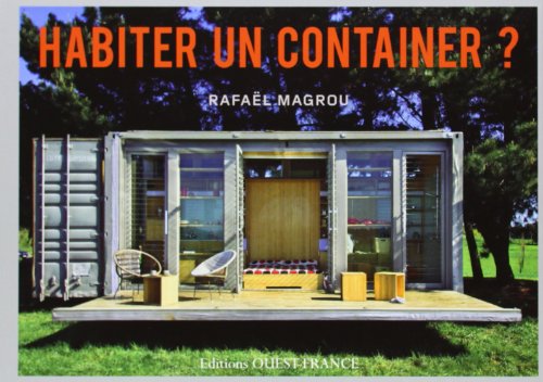 9782737353703: Habiter un container ?: Un mod(ul)e au service de l'architecture (MAISON ET DECORATION - MAISON)