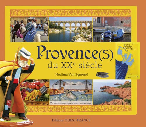9782737354113: Provence(s) du XXe sicle (BEAUX-LIV - TOUR. NOS REGIONS)
