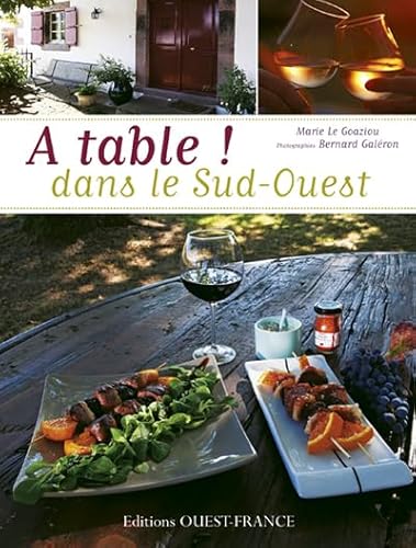 Beispielbild fr A table ! Dans le Sud-Ouest : Plus de 100 recettes de maisons d'htes zum Verkauf von medimops