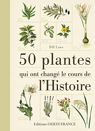 9782737354502: 50 plantes qui ont chang le cours de l'Histoire