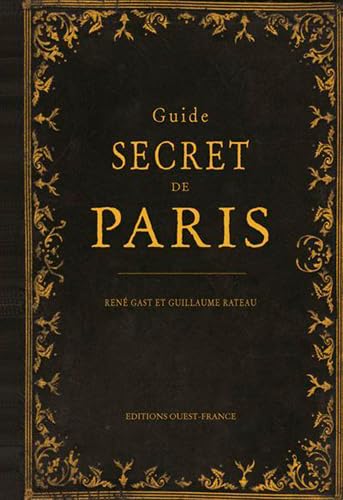 Beispielbild fr Guide secret de Paris zum Verkauf von medimops