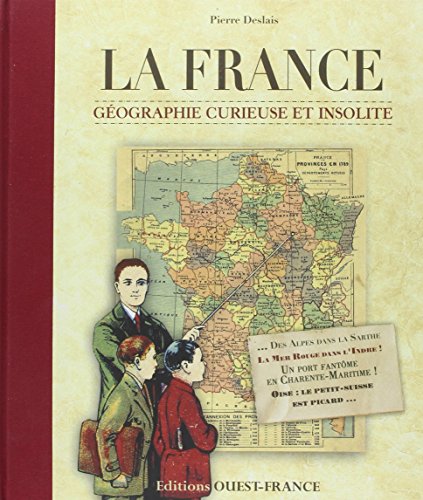 Stock image for La France, g ographie curieuse et insolite for sale by WorldofBooks