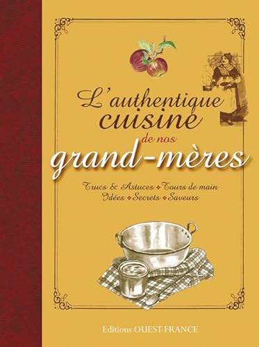 Stock image for L'Authentique cuisine de nos grand-m res for sale by ThriftBooks-Atlanta