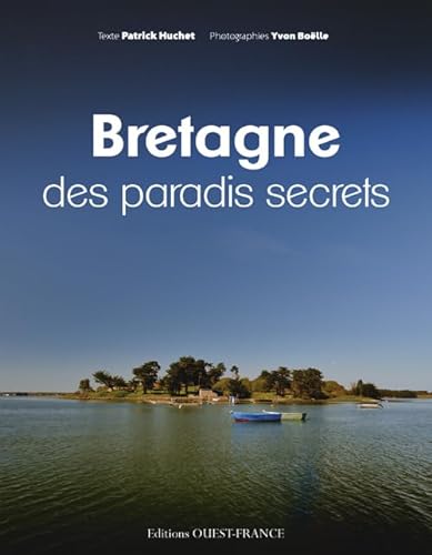 Beispielbild fr Bretagne Des Paradis Secrets zum Verkauf von RECYCLIVRE