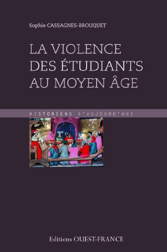 Beispielbild fr La violence des tudiants au Moyen Age zum Verkauf von medimops