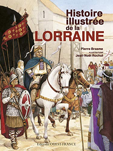 9782737356285: Histoire illustre de la Lorraine