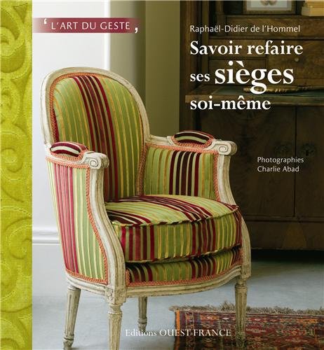 Stock image for Savoir refaire ses siges soi-mme for sale by medimops