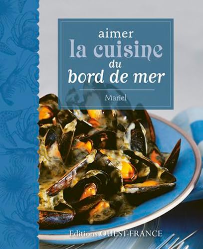 9782737356735: Aimer la cuisine du bord de mer (CUISINE - AIMER)