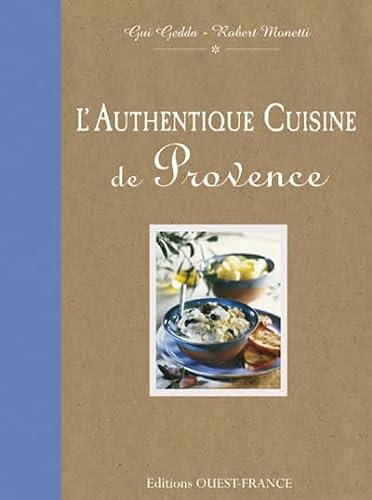 9782737356926: L'Authentique cuisine de Provence (CUISINE - AUTHENTIQUE CUISINE)