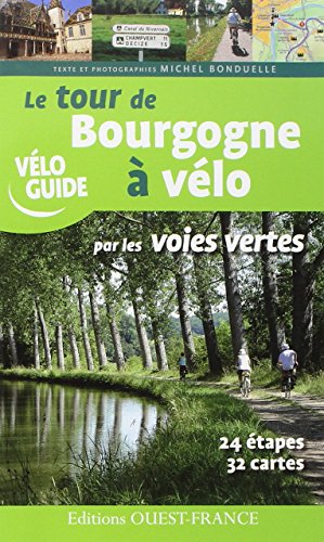 9782737357077: Le Tour de Bourgogne  vlo par les voies vertes