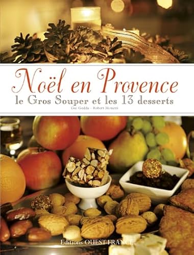 9782737357572: Nol en Provence, le gros souper et les 13 desserts