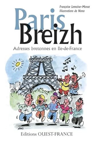 Beispielbild fr Paris Breizh : Adresses bretonnes en Ile-de-France zum Verkauf von Ammareal