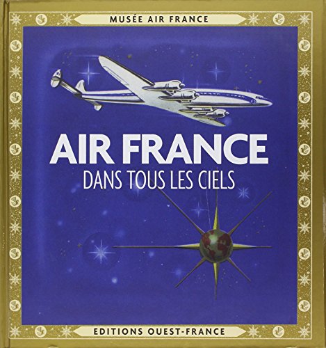 9782737358685: AIR FRANCE - Dans tous les ciels