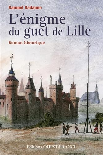 Beispielbild fr L'nigme du guet de Lille zum Verkauf von Ammareal