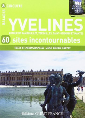 Beispielbild fr YVELINES, 60 SITES INCONTOURNABLES zum Verkauf von medimops
