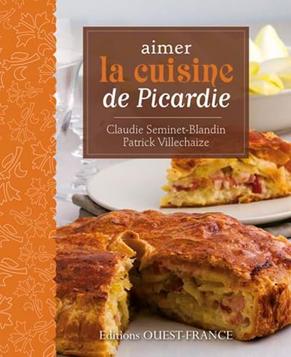 9782737359224: Aimer la cuisine de Picardie