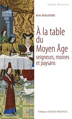 Beispielbild fr A LA TABLE DU MOYEN AGE (poche) zum Verkauf von medimops