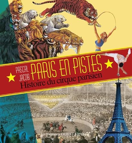Stock image for PARIS EN PISTES, HIST.DU CIRQUE DS LA VILLE LUMIERE for sale by medimops