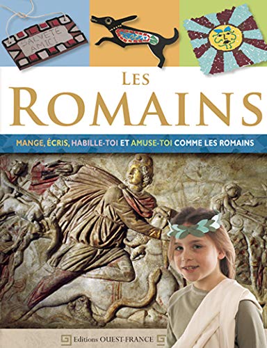 Beispielbild fr Les Romains : Mange, cris, habille-toi et amuse-toi comme les Romains zum Verkauf von medimops