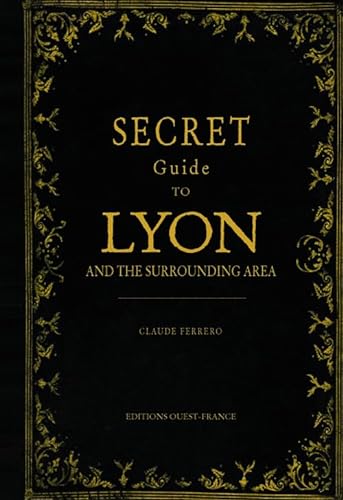 9782737361210: Guide secret de Lyon et de ses environs - Anglais (TOURISME - GUIDES SECRETS)
