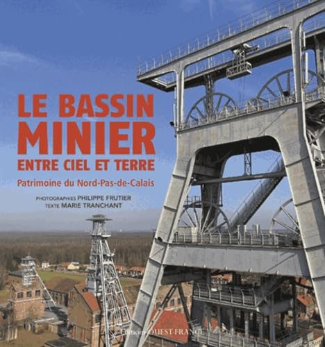 9782737361500: Le bassin minier entre ciel et terre