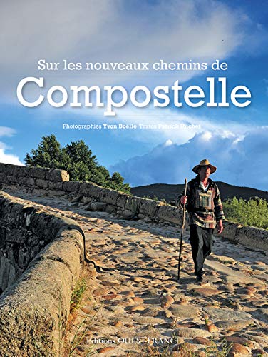 9782737361562: Sur les nouveaux chemins de Compostelle (BEAUX-LIV - TOUR. PARCOURS FR)