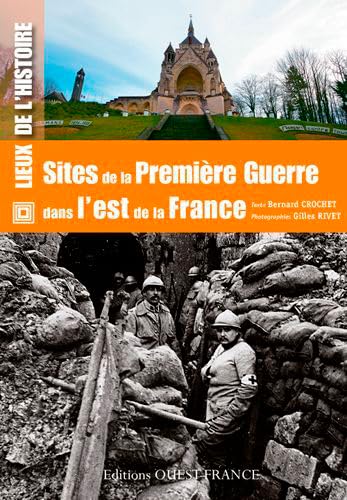 Imagen de archivo de Sites de la Premire Guerre dans l'est de la France a la venta por deric
