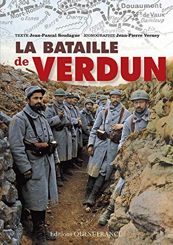 Beispielbild fr La bataille de Verdun Soudagne, Jean-Pascal et Verney, Jean-Pierre zum Verkauf von BIBLIO-NET