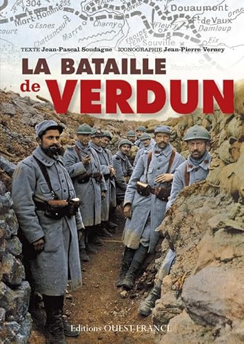 Stock image for La bataille de Verdun Soudagne, Jean-Pascal et Verney, Jean-Pierre for sale by BIBLIO-NET