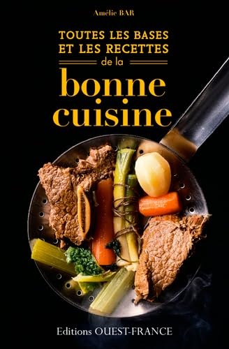 9782737363023: Toutes les bases et les recettes de la bonne cuisine (CUISINE - TOUTES LES BASES)