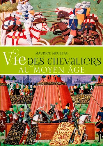 Beispielbild fr Vie des chevaliers au Moyen Age zum Verkauf von medimops