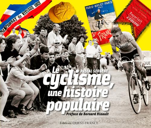 Beispielbild fr Le Cyclisme, une Histoire Populaire zum Verkauf von medimops