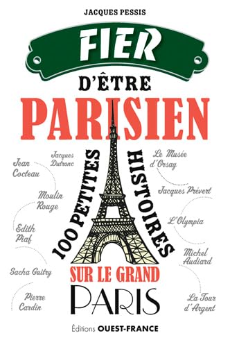 Beispielbild fr Fier d'tre Parisien - 100 petites histoires sur le grand Paris zum Verkauf von Ammareal