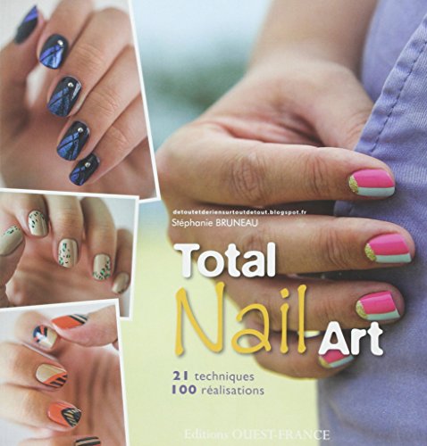 Beispielbild fr Total nail art, 21 techniques zum Verkauf von MaxiBooks