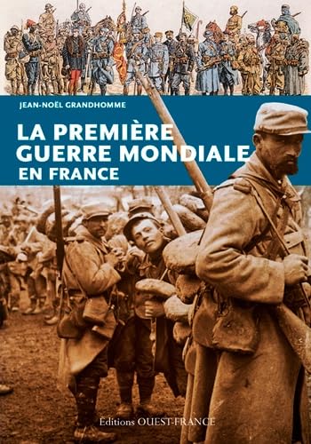 Beispielbild fr La Premire Guerre mondiale en France zum Verkauf von Ammareal