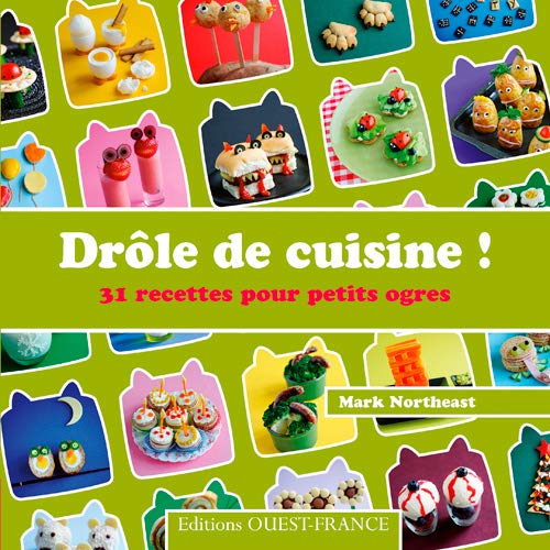 9782737365287: Drle de cuisine !: 31 recettes pour petits ogres