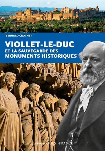 9782737365539: Viollet-le-Duc et la sauvegarde des monuments historiques (HISTOIRE - HISTOIRE)