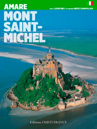 Aimer le Mont-Saint-Michel - Italien Bély, Lucien et Champollion, Hervé - Bély, Lucien