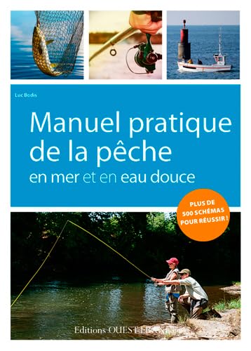 Beispielbild fr Manuel Pratique de la Peche en Mer et en Eau Douce zum Verkauf von medimops