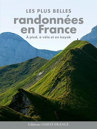 Imagen de archivo de Plus belles randonnes en France :  pied,  vlo et en kayak a la venta por Librairie Pic de la Mirandole