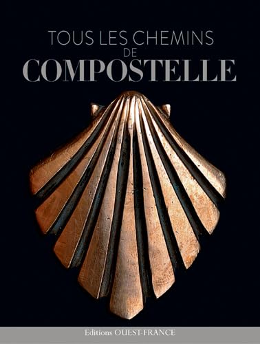 9782737367069: Tous les chemins de Compostelle