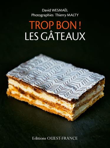 Beispielbild fr Trop bon ! Les gteaux zum Verkauf von Ammareal